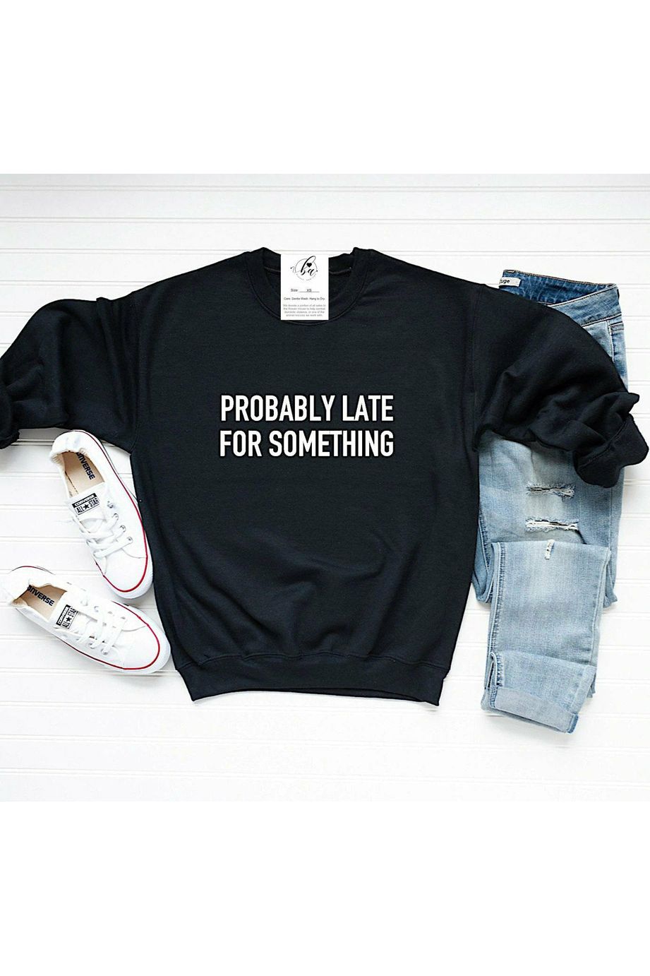 Blonde Ambition "Probably Late For Something" Sweatshirt - Style BA109